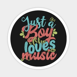 Just A Boy Who Loves Music Gift product Magnet